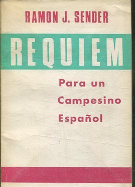 REQUIEM. PARA UN CAMPESINO ESPAÑOL.