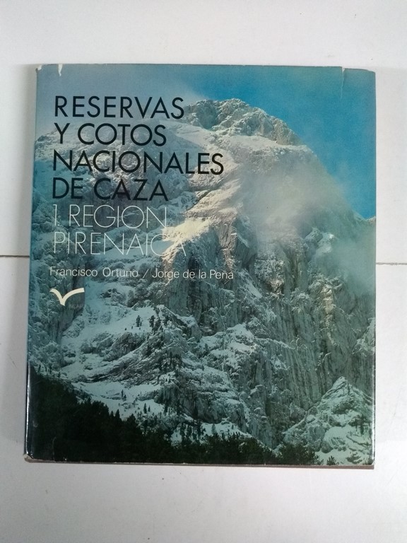 Reservas y Cotos Nacionales de Caza 1. Región Pirenaica