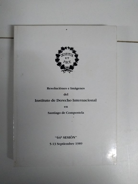 Resoluciones e imágenes del Instituto de Derecho Internacional en Santiago de Compostela.