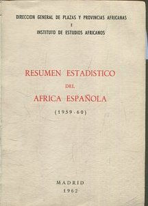 RESUMEN ESTADISTICO DE AFRICA ESPAÑOLA (1959-60).