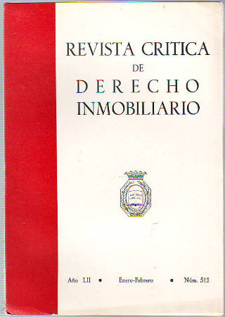 REVISTA CRITICA DE DERECHO INMOBILIARIO. AÑO LII. Nº 512. ENERO-FEBRERO 1976.