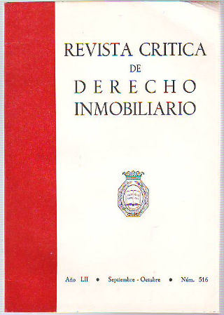 REVISTA CRITICA DE DERECHO INMOBILIARIO. AÑO LII. Nº 516. SEPTIEMBRE-OCTUBRE 1976.