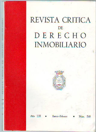 REVISTA CRITICA DE DERECHO INMOBILIARIO. AÑO LIII. Nº 518. ENERO-FEBRERO 1977.