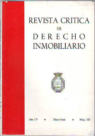 REVISTA CRITICA DE DERECHO INMOBILIARIO. AÑO LV. Nº 532. MAYO-JUNIO 1979.