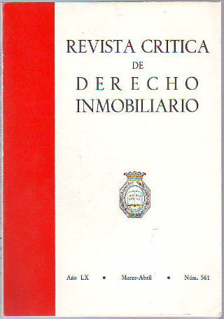 REVISTA CRITICA DE DERECHO INMOBILIARIO. AÑO LX. Nº 561. MARZO-ABRIL 1984.