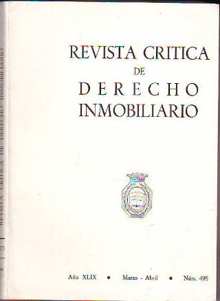 REVISTA CRITICA DE DERECHO INMOBILIARIO. AÑO XLIX. Nº 495. MARZO-ABRIL 1973.