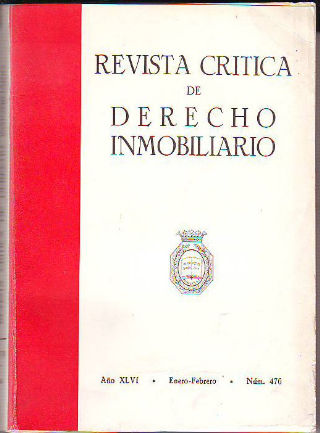 REVISTA CRITICA DE DERECHO INMOBILIARIO. AÑO XLVI. Nº 476. ENERO-FEBRERO 1970.