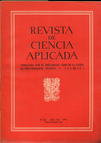 REVISTA DE CIENCIA APLICADA. NUM. 30, AÑO VII, FASCICULO 1. ENERO-FEBRERO 1953.