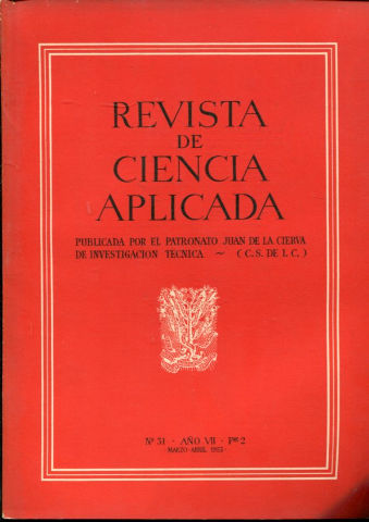 REVISTA DE CIENCIA APLICADA. NUM. 31, AÑO VII, FASCICULO 2. MARZO-ABRIL 1953.