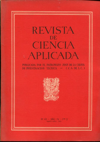 REVISTA DE CIENCIA APLICADA. NUM. 43, AÑO IX, FASCICULO 2. MARZO-ABRIL 1955.