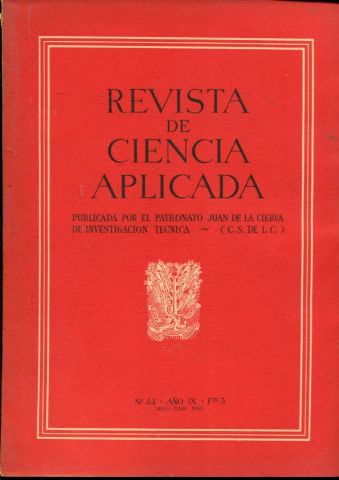 REVISTA DE CIENCIA APLICADA. NUM. 44, AÑO IX, FASCICULO 3. MAYO-JUNIO 1955.