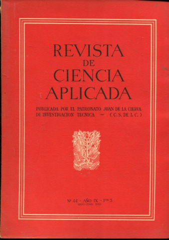 REVISTA DE CIENCIA APLICADA. NUM. 44, AÑO IX, FASCICULO 3. MAYO-JUNIO 1955.