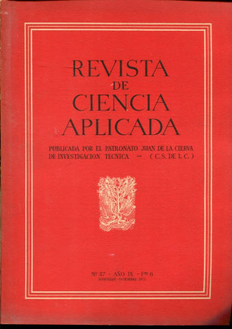 REVISTA DE CIENCIA APLICADA. NUM. 47, AÑO IX, FASCICULO . NOVIEMBRE-DICIEMBRE 1955.