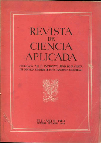 REVISTA DE CIENCIA APLICADA. NUM. 5, AÑO II, FASCICULO 4. OCTUBRE-DICIEMBRE 1948.