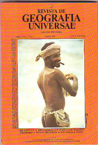 REVISTA DE GEOGRAFIA UNIVERSAL. DE CEILAN A SRI LANJA: UN PAIS CASI MAGICO. TRAMPERO. MANTIS RELIGIOSA. VITAMINAS. TIFON.