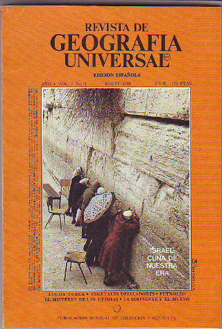 REVISTA DE GEOGRAFIA UNIVERSAL. ENERO 1980. LUCHA TURCA. VEGETALES DESALADORES. PETROLEO. EL MISTERIO DE LAS GEISHAS. LA SERPIENTE Y EL HUEVO.