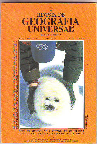 REVISTA DE GEOGRAFIA UNIVERSAL. ENERO 1981. FOCA DE GROENLANDIA: VICTIMA DE SU BELLEZA. DALAI LAMA. FLORENCIA. DESCUBRIENDO VENUS. LEMBATA.