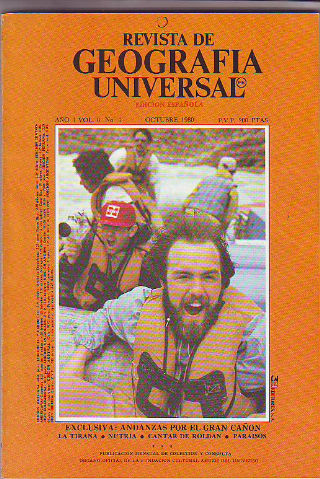 REVISTA DE GEOGRAFIA UNIVERSAL. OCTUBRE 1980. EXCLUSIVA: ANDANZAS POR EL GRAN CAÑON. LA TIRANA. NUTRIA. CANTAR DE ROLDAN. PARAISOS.