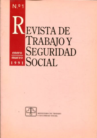 REVISTA DE TRABAJO Y SEGURIDAD SOCIAL. NUM. 1.
