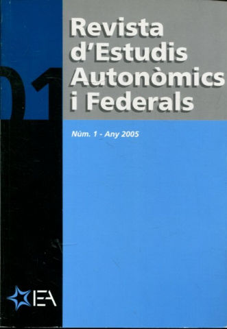 REVISTA D'ESTUDIS AUTONOMICS I FEDERALS. NUM. 1.