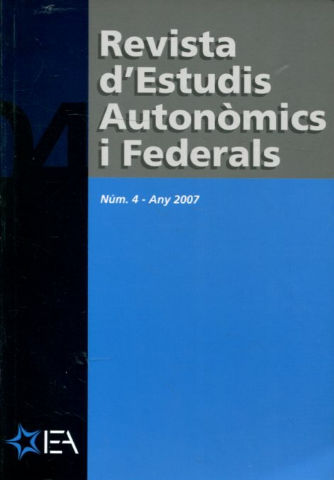 REVISTA D'ESTUDIS AUTONOMICS I FEDERALS. NUM. 4.