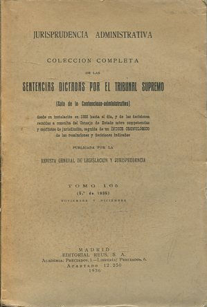REVISTA GENERAL DE LEGISLACION Y JURISPRUDENCIA V: JURISPRUDENCIA ADMINISTRATIVA TOMO 165.