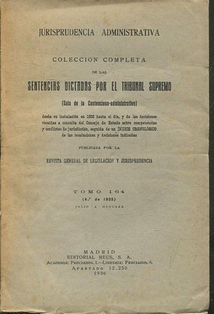 REVISTA GENERAL DE LEGISLACION Y JURISPRUDENCIA V: JURISPRUDENCIA ADMINISTRATIVA TOMO 164.
