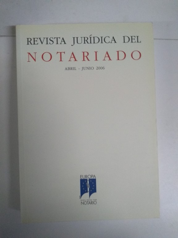 Revista Jurídica del Notariado, abril – junio 2006
