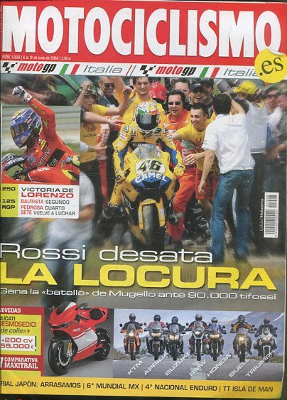 REVISTA MOTOCICLISMO.  ROSSI DESATA LA LOCURA. NUMERO 1998 6 al 12 de JUNIO de 2006.