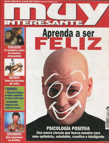 REVISTA MUY INTERESANTE. Nº 218: APRENDE A SER FELIZ.