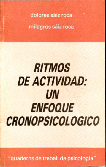 RITMOS DE ACTIVIDAD: UN ENFOQUE CRONOPSICOLOGICO.