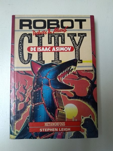 Robot City. Metamorfosis.