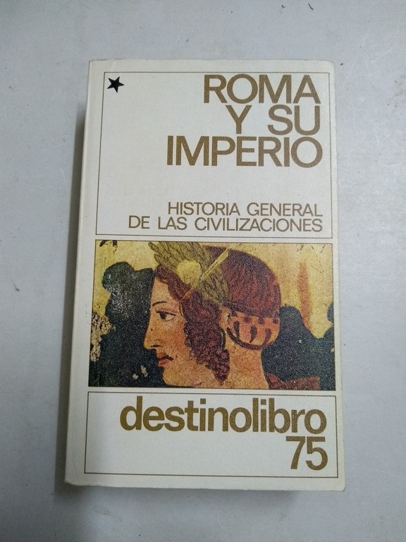 Roma y su Imperio