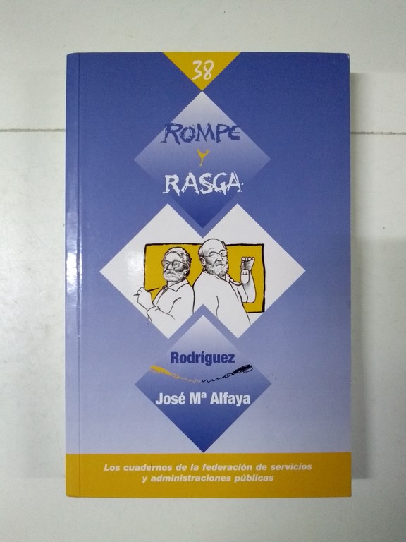 Rompe y rasga