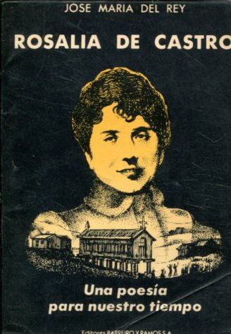 ROSALIA DE CASTRO. UNA POETISA PARA NUESTRO TIEMPO.