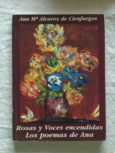 Rosas y voces encendidas. Los poemas de Ana