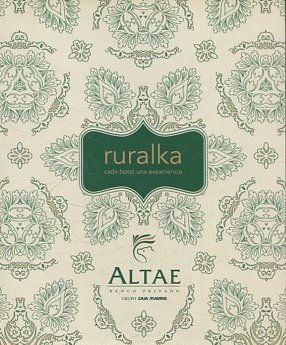 RURALKA. CADA HOTEL UNA EXPERIENCIA.