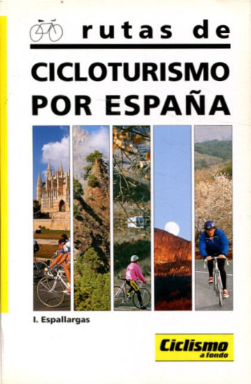 RUTAS DE CICLOTURISMO POR ESPAÑA.