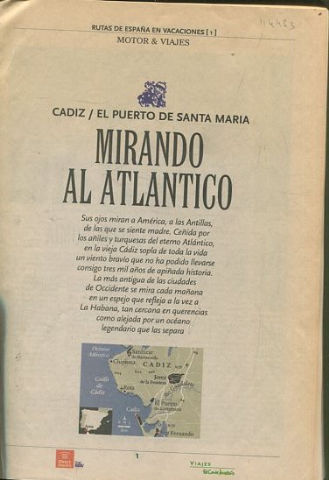 RUTAS DE ESPAÑA EN VACACIONES (I). MOTOR Y VIAJES. CADIZ/ EL PUERTO DE SANTA MARIA. MIRANDO AL ATLANTICO.