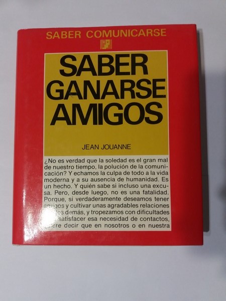 Saber ganarse amigos