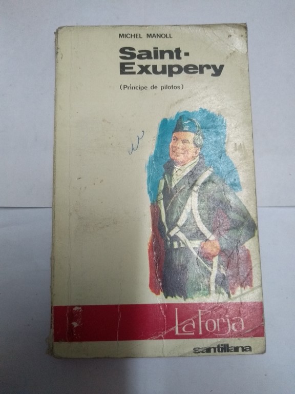 Saint-Exupery. Principe de pilotos