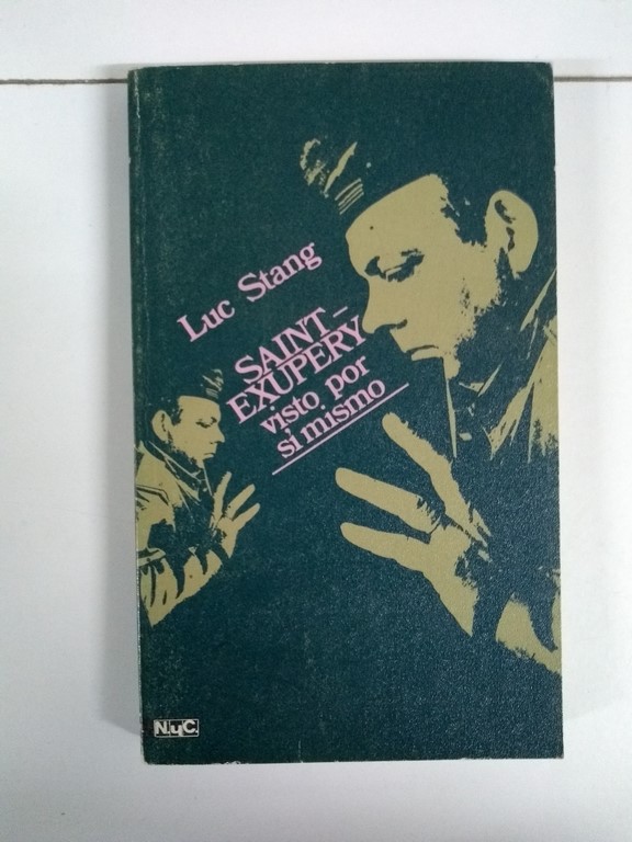 Saint Exupery visto por sí mismo