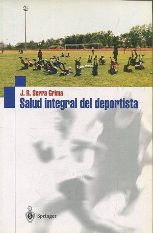 SALUD INTEGRAL DEL DEPORTISTA.