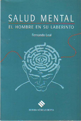 SALUD MENTAL EL HOMBRE EN SU LABERINTO.