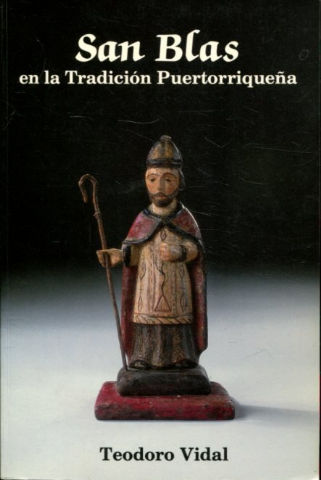 SAN BLAS EN LA TRADICION PUERTORRIQUEÑA.