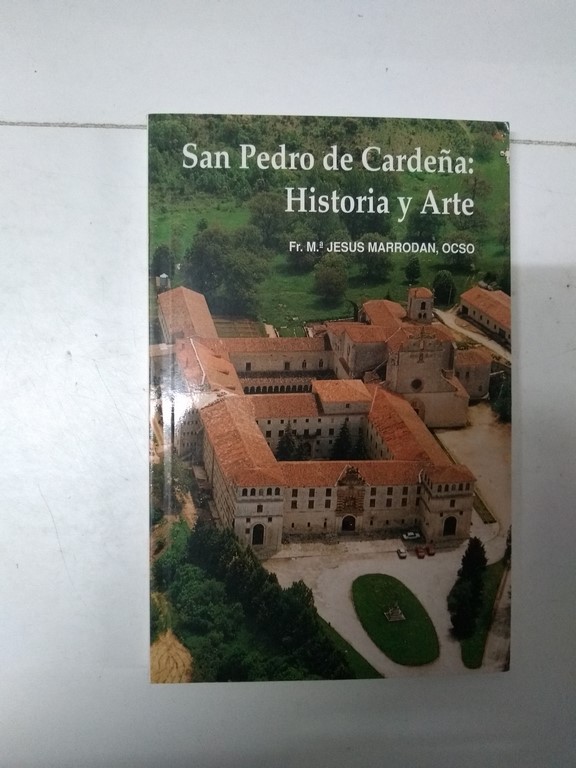 San Pedro de Cardeña: Historia y Arte
