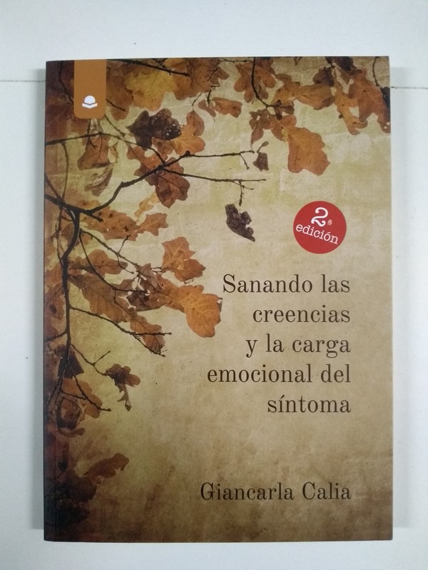 Sanando las creencias y la carga emocional del síntoma