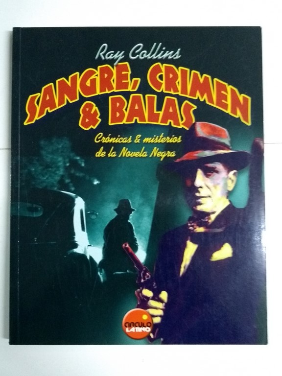 Sangre, crimen & balas