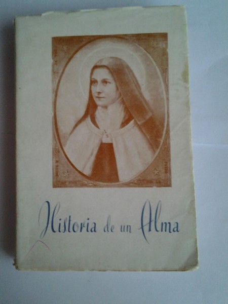 Santa Teresita del niño Jesus. Historia de un alma