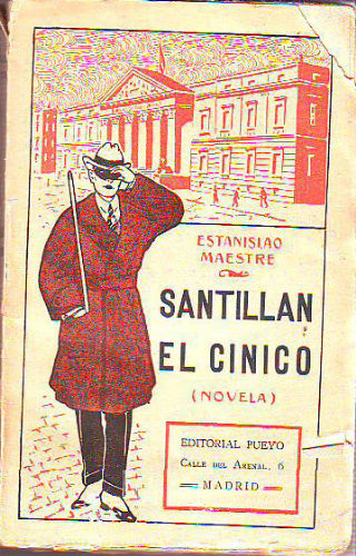SANTILLAN EL CINICO (NOVELA).
